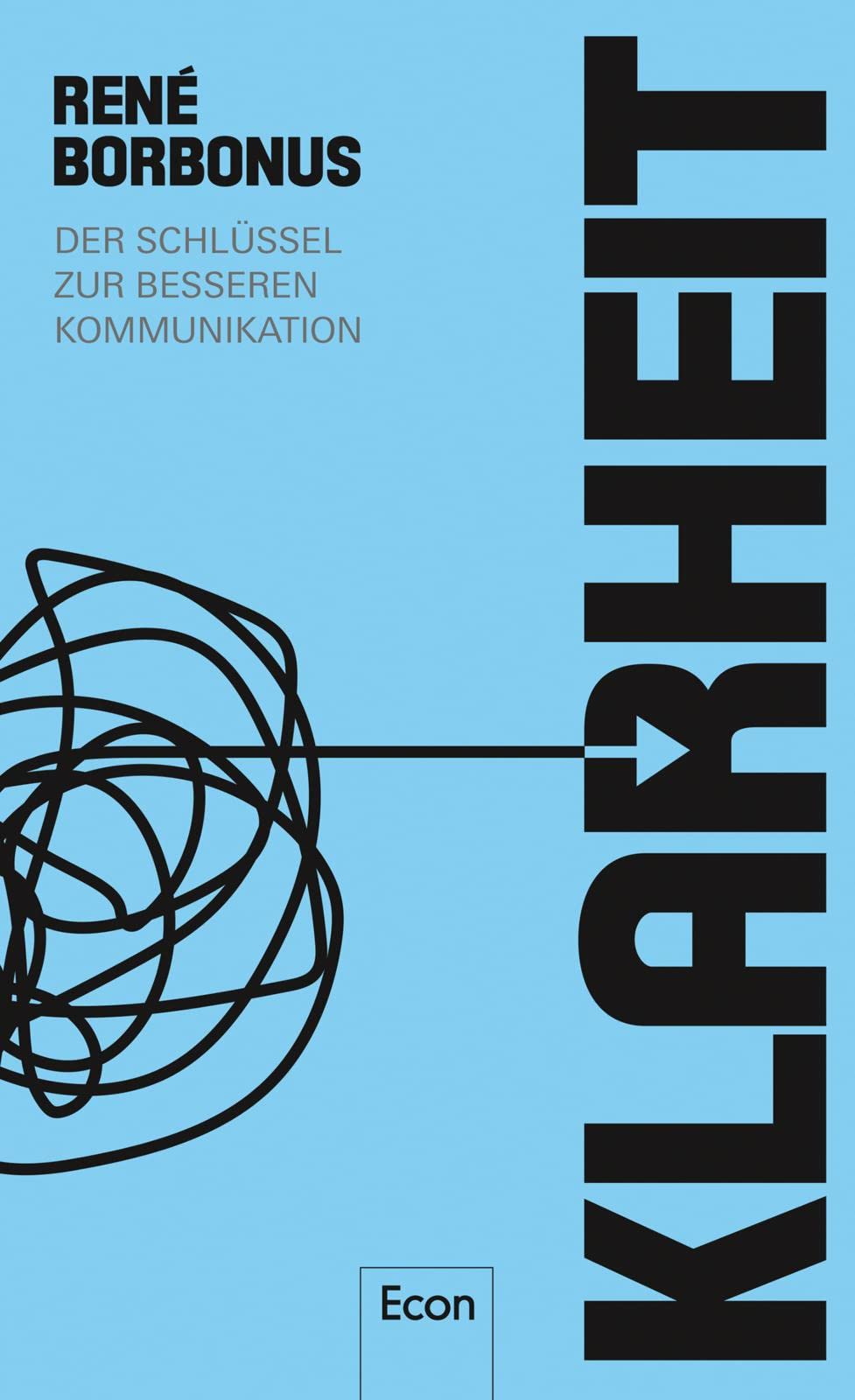 Klarheit: Der Schlüssel zur besseren Kommunikation