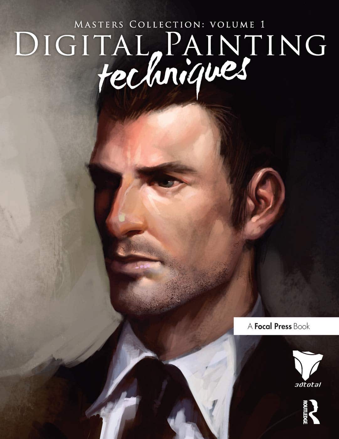 Digital Painting Techniques: Practical Techniques of Digital Art Masters Digital Painting Techniques: Practical Techniques of Digital Art Masters
