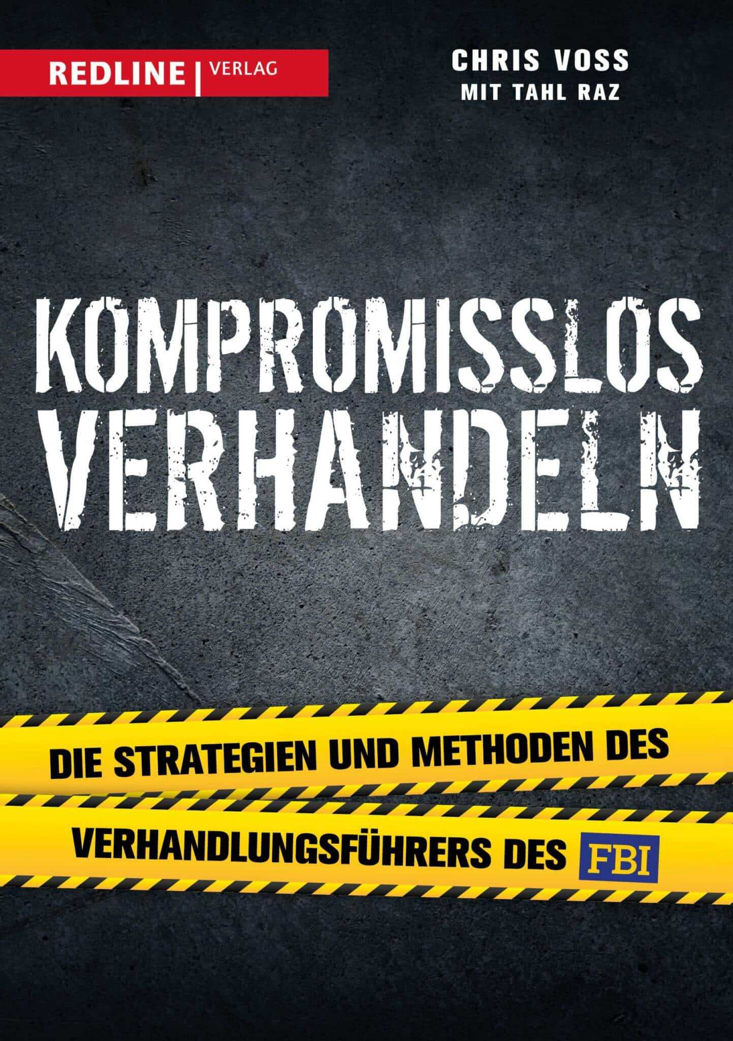 Kompromisslos verhandeln Kompromisslos verhandeln